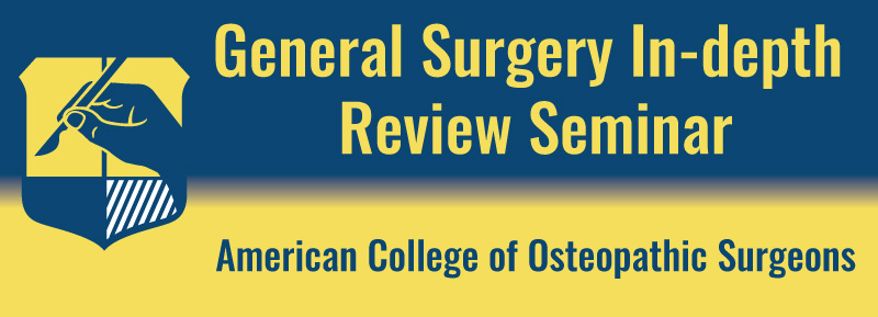 2022 General Surgery  In-depth Review Seminar